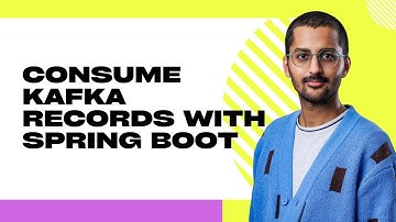 Consume Kafka Records with Spring Boot