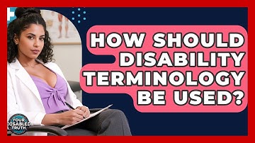 How Should Disability Terminology Be Used? - Your Disabled Truth