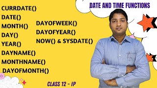 Part - 3 | Date and Time functions in MySql | CBSE Class 12 | Informatics Practices |