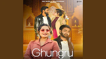 Ghungru (feat. Dream Girl Aanchal, Dev Chouhan)