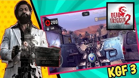 KGF 3 MACHINE GUN MISSION COMPLETE DEAD TRIGGER 2