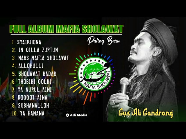 MAFIA SHOLAWAT FULL ALBUM TERBARU 2021 || GUS ALI GONDRONG class=