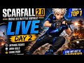 SCARFALL 2.0 LIVE DAY 2 💥 Noob to Pro Journey | Epic