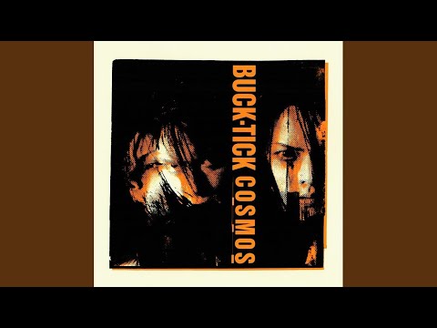 アート・デザイン・音楽 BUCK-TICK COSMOS Welcome to Buck-Tick Zone