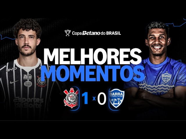 CORINTHIANS 1 x 0 BARRA | MELHORES MOMENTOS | 5ª FASE COPA DO BRASIL 2026
