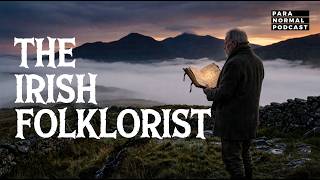 EP 271 - The Irish Folklorist