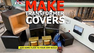 How to make Transformer Covers // DIY tube amp transformer enclosures by Mike Freda 6,599 views 1 year ago 9 minutes, 56 seconds
