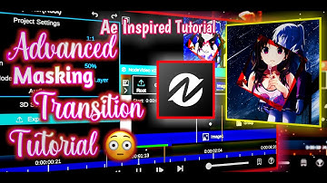 ADVANCED MASKING 😳 TRANSITION - NODE VIDEO TUTORIAL AMV | AE INSPIRED TRANSITION TUTORIAL NODE VIDEO