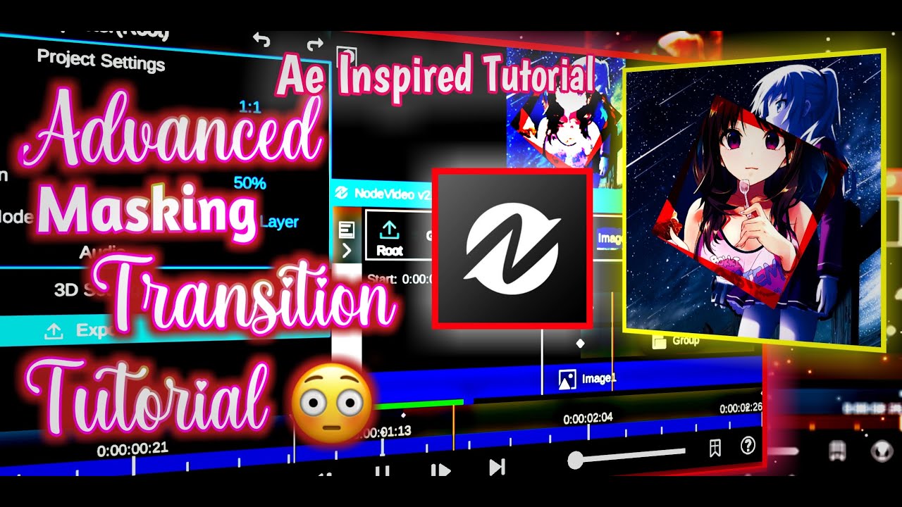 ADVANCED MASKING 😳 TRANSITION - NODE VIDEO TUTORIAL AMV | AE INSPIRED ...