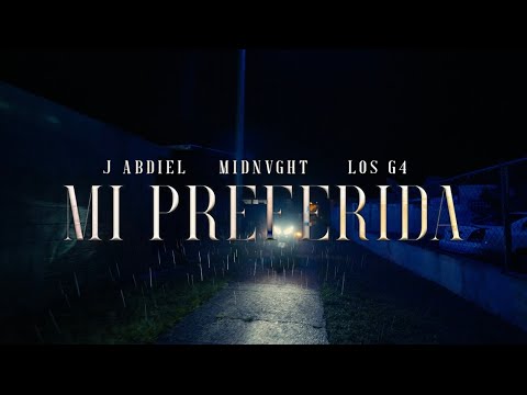 MI PREFERIDA - J Abdiel x Midnvght (Official Video)  @losg4