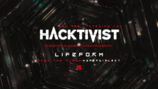 Hacktivist - Lifeform