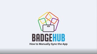 How to Manually Sync the App in BadgeHub News