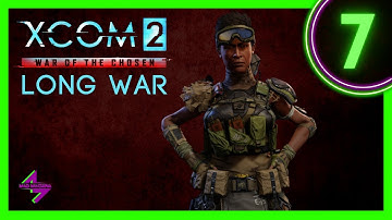 Sometimes You Should Just Run Away  // XCOM 2 - Long War of the Chosen Part 7