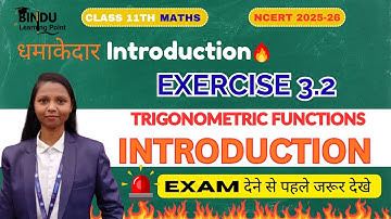 Introduction Ex 3.2 | Trigonometric Functions Class 11 | Chapter-3 | Mathematics