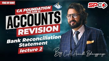 CA FOUNDATION | ACCOUNT REVISION | BRS LECTURE 2 | FOR JUNE 23 |  BY CA ANANDH BHANGGARIYA
