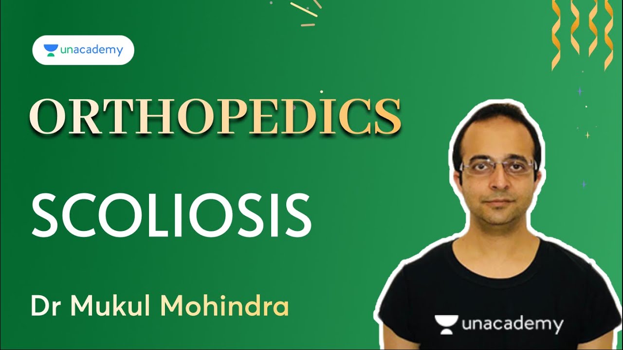 NEET PG 2022 | Scoliosis| Orthopedics | Dr Mukul Mohindra