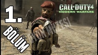 Call of Duty 4 Modern Warfare-1 [ BÖLÜM-1]