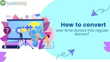 How to convert one-time donors into regular donors?