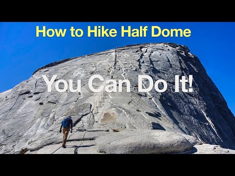 Video: Half Dome at Yosemite - Sådan ser du det - eller klatre op på det