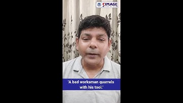 A Bad Worksman Quarrels With his Tool | Phrase of the Day by Prof. Neeraj Poddar | CIMAGE College