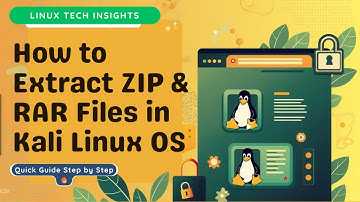 Linux Tutorial: Extract Compressed Files (ZIP, RAR, TAR) in Kali Linux | Ethica