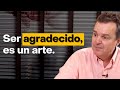 Cómo PRACTICAR la GRATITUD | Pablo Claver