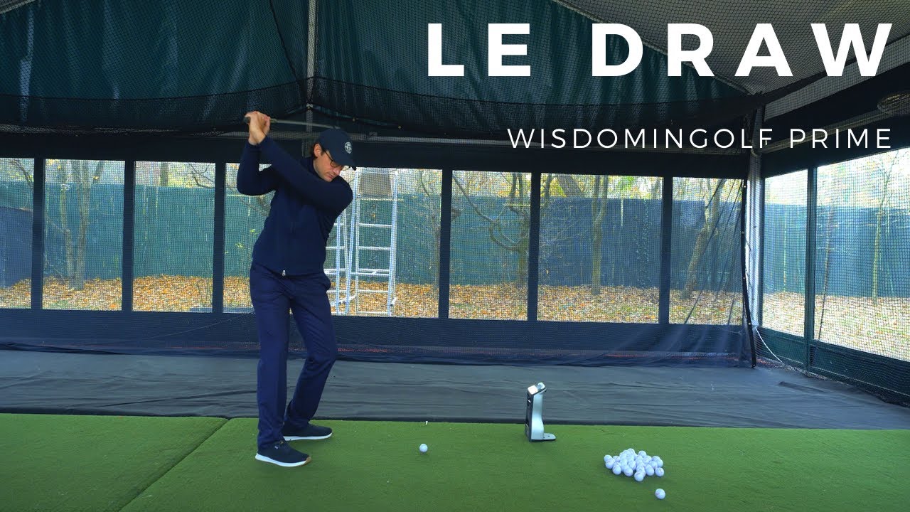 COMMENT FAIRE UN DRAW ET COMPRENDRE LES EFFETS ? - WISDOMINGOLF PRIME - EDOUARD MONTAZ COURS DE GOLF
