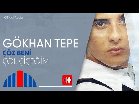 Gökhan Tepe - Çöl Çiçeğim (Official Audio)