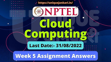NPTEL Cloud Computing Week 5 Assignment 5 Answers | August 2022 | Unique Jankari