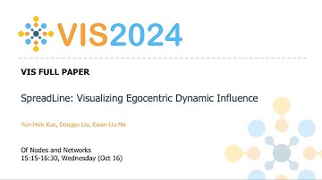 SpreadLine: Visualizing Egocentric Dynamic Influence - Fast Forward | VIS 2024