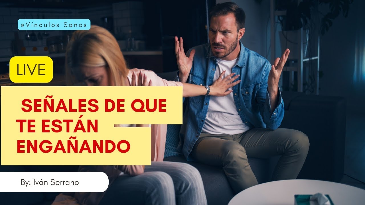 Señales de que te están engañando|Aprende a identificar señales de ...