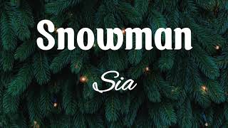 Sia - Snowman (Lyrics Video)