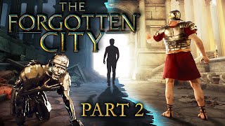 The Forgotten City - Part 2 - The Perfect Crime