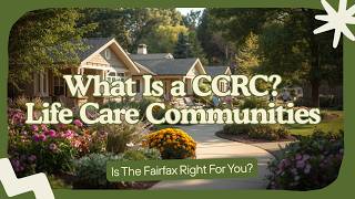 What Is a CCRC? | Life Care Communities Explained | The Downsizing Guide"