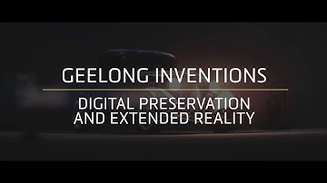 Geelong Inventions - Digital Preservation and Extended Reality