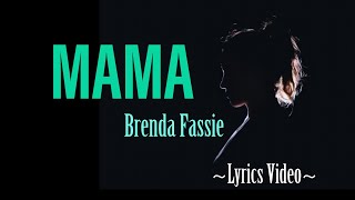 Brenda Fassie - MAMA (lyrics)