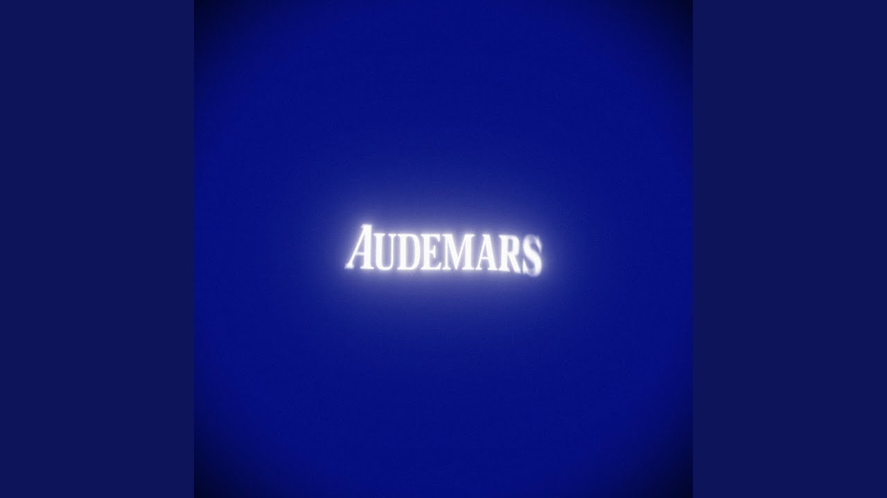 Obejrzyj AUDEMARS w YouTube Obejrzyj AUDEMARS w YouTube