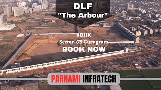 DLF| The Arbour| Ultra-Luxury Apartment| Sector-63| Golf Course Extension Road| Parnami Infratech