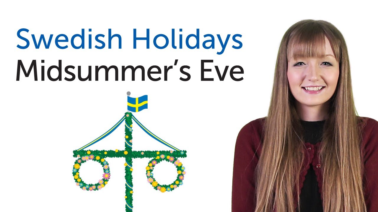 Learn Swedish Holidays - Midsummer's Eve - Midsommarafton
