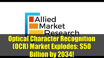 Optical Character Recognition (OCR) Market Explodes: $50 Billion by 2034! | Trends, Growth, & Future