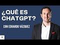 ChatGPT: Qué es y cómo usarlo