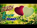 Cruisin Love songs - Best love songs - Sundays best love songs