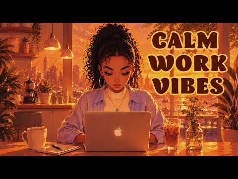 Calm Work Vibes 🎧 Smooth R&B LoFi Beats for Study, Work & Focus  | 2Hours