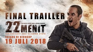 22 Menit The Movie - Final Trailer!! | 19 Juli 2018 22 Menit The Movie - Final Trailer!! | 19 Juli 2018