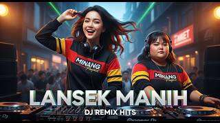 LANSEK MANIH 🔥 DJ REMIX TERBARU 2026 | Cover Pop Minang Viral Full Bass!