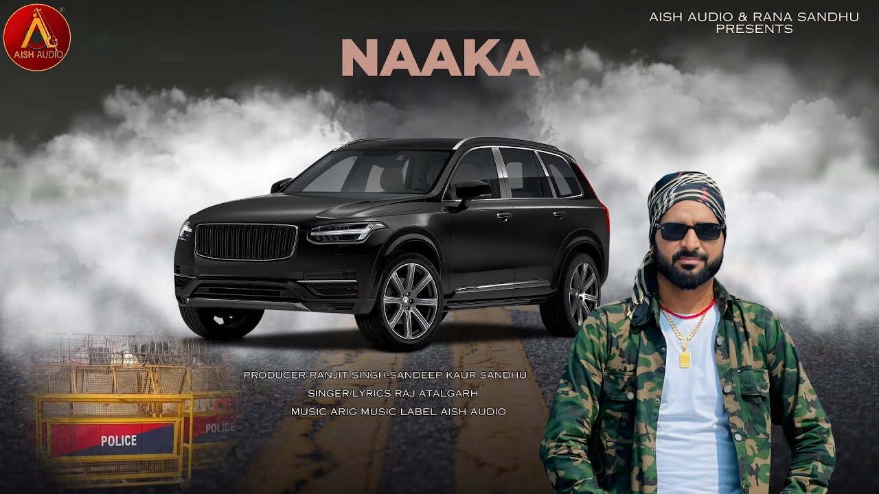 Naaka Naaka | Raj Atalgarh | Aish Audio | Letest Punjabi Song 2026 | New ...