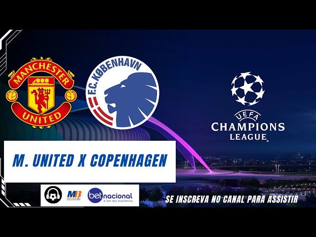 Copenhagen x Manchester United: Confira onde assistir jogo do