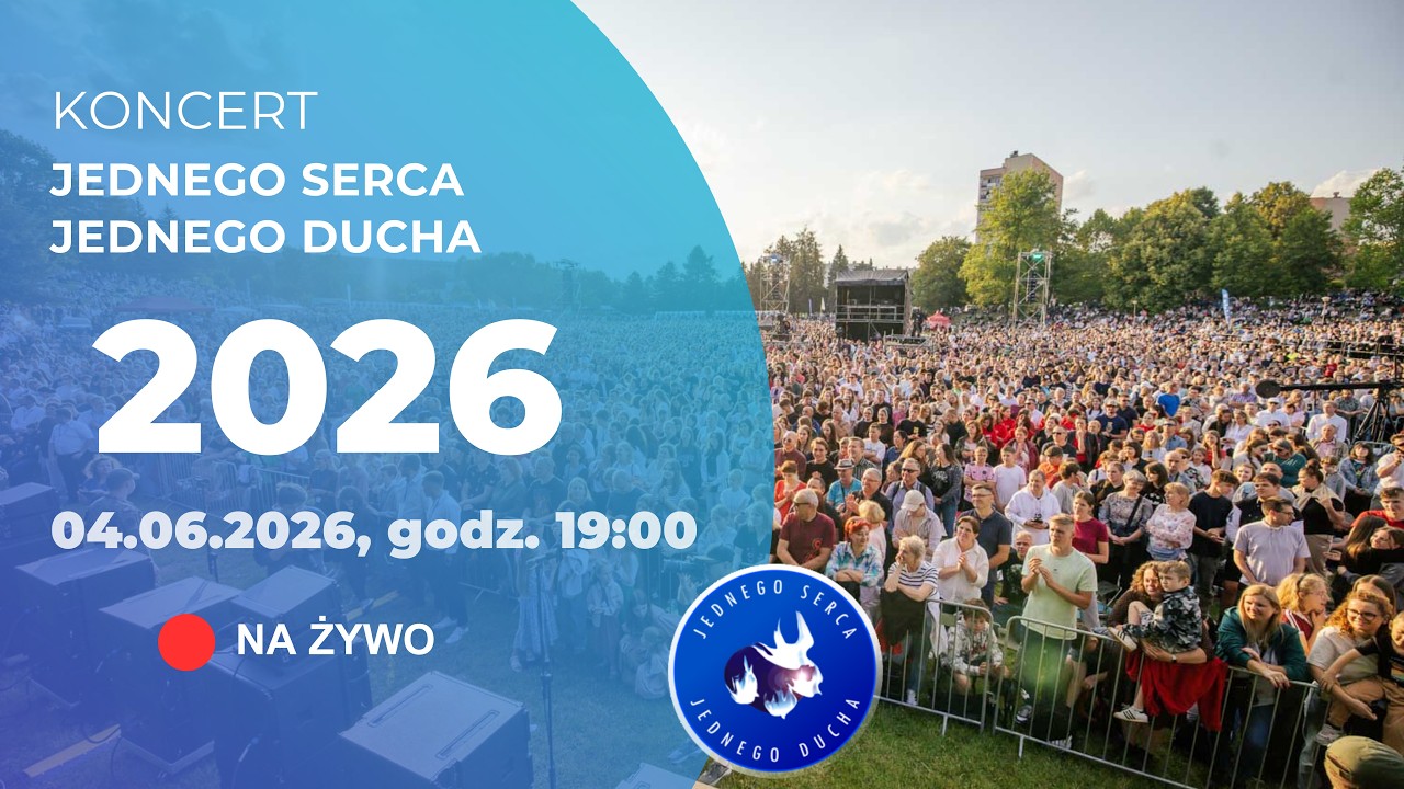 Koncert Jednego Serca Jednego Ducha 2026 - 4 czerwca, Boże Ciało