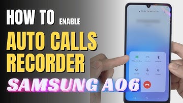 How to Enable Auto Call Recorder on Samsung Galaxy A06