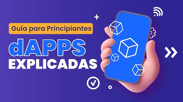 Qué son las dApps | Aplicaciones descentralizadas EXPLICADAS en español | Ejemplos